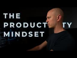 The MINDSET for Optimal Productivity