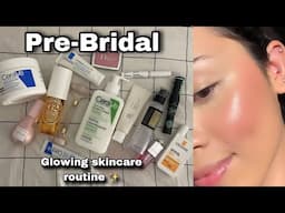 Pre-Bridal Glowing Skincare Routine ✨ | Best products from CeraVe