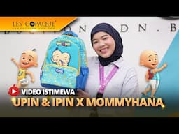 Produk Terbaharu Upin & Ipin x MommyHana