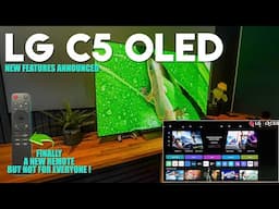 The New LG C5 OLED with One HUGE Upgrade Announced!