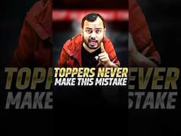 Toppers Never Make This Big Mistake⚡