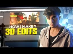 How I Make 3D Edits? 🔥 | Add 3D Objects to Your Videos.