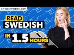 90 Minutes to Improve Your Swedish Reading Skills