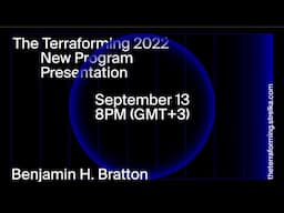 The Terraforming 2022. New Program Presentation