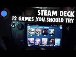 12 Games you should Play on The Steam Deck