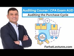 Auditing the Purchasing Cycle | Auditing Course | CPA Exam