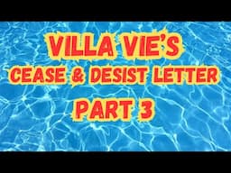 Statements Villa Vie Says Are False And My Responses. Part Three.