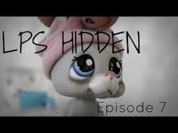 LPS: Hidden (Episode 7)