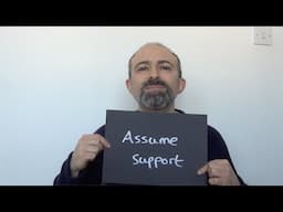 Principles of Authentic Public Speaking - Part 9 - Assume Support