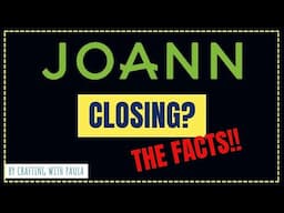 Is Joann closing? Here are the facts.