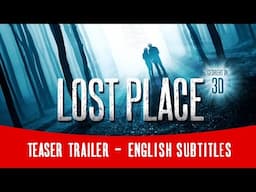 LOST PLACE - Teaser Trailer [HD] English Subs