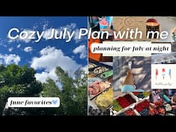 July plan with me || cozy edition ft. June reflections, July goals, vision board, and June favorites