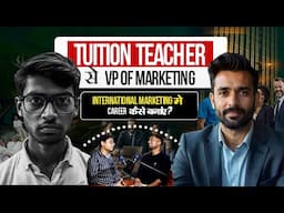 Tuition Teacher to VP of Marketing Journey | Marketing manager roles and responsibilities Hindi 2025