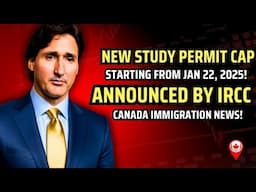 Shocking! NEW Canada Study Permit Cap Announced By IRCC Starting Jan 22, 2025 | IRCC