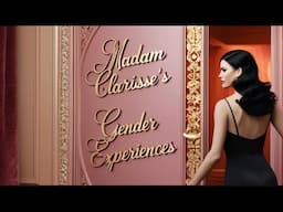 Crossdressing Stories | Madam Clarisse Gender Experiences