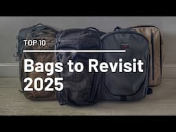 10 Travel and Everyday Carry Backpacks to Revisit in 2025! (These are Surprisingly Good)