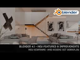 Blender 4.1 - New Features - New Keying Workflow