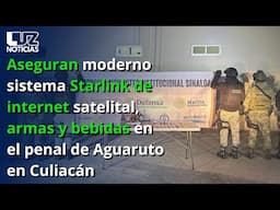 Aseguran moderno sistema Starlink de internet satelital, armas y bebidas en el penal de Aguaruto