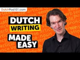 The Ultimate Dutch Writing System Guide