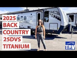 New!! 2025 Back Country 25DVS Titanium Series w/Built in Generator! Off Grid, Off Road, & 4 Seasons!