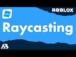 Raycasting - Roblox Scripting Tutorial