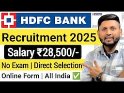 HDFC Bank Recruitment 2025 | Freshers | Private Bank Job Vacancy 2025 | Bank Jobs | Latest Bank Job