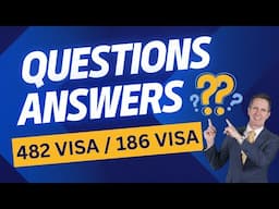 Questions and Answers: Employer-Sponsored 482 Visa Changes, Skills in Demand and 186 Direct Entry