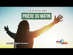 Prière du matin du lundi 03 février 2025 avec la chantre Jocelyne