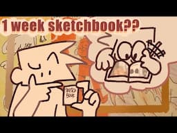 i finished a sketchbook in one week (kinda) | SKETCHBOOK TOUR