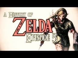 A History Of Zelda Episode 5/5 The Final Chapter