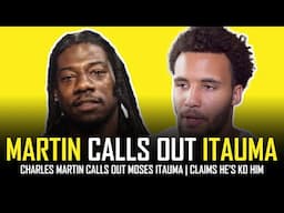 CHARLES MARTIN CALLS OUT MOSES ITAUMA!!! 🤣🤣🤣