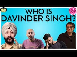 Who Is Davinder Singh? | SnG: KaranT Thoughts