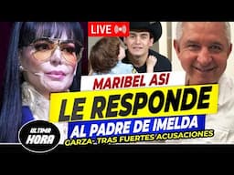 💣😡¡NO SE QUEDA CALLADA! Maribel Guardia ASI RESPONDE A LAS ACUSACIONES del Padre de Imelda Garza🔥🔥