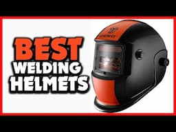 ✅Top 5 Best Welding Helmets in 2025