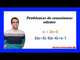 CALCULA LA EDAD. CUANTOS AÑOS TIENE. PROBLEMA DE ECUACIONES de primer grado. Matemáticas.