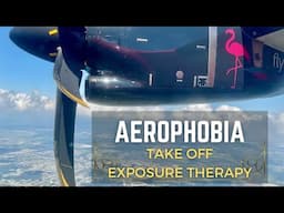 Fear of Flying? Exposure Therapy