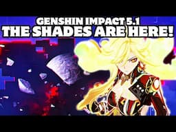 Genshin Impact 5.1: Everything You Need To Know!