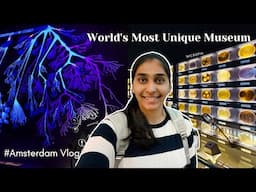 Most Unique Museum In The World - Amsterdam Vlog (2/3) | Indian Girl In Netherlands