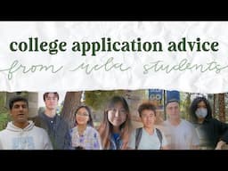 asking UCLA students for college application advice ☆