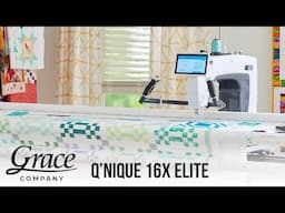 Top Features of the Qnique 16X Elite Longarm Machine