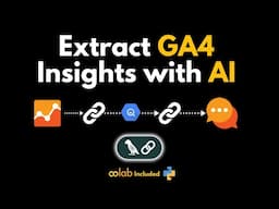 Chatting with Your Google Analytics 4 Data: Step-by-Step Python Tutorial