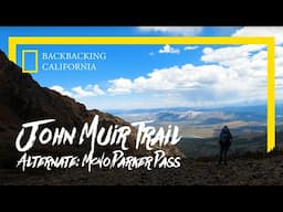 Can't Get a Permit for the JMT? Try Mono/Parker Pass