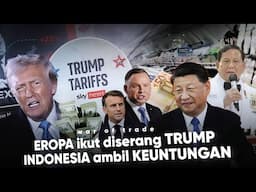 ‘Trump Serang Eropa dengan Tarif, China temukan Solusi Balasan’ Indonesia Ambil Peluang Keuntungan