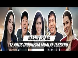 MASUK ISLAM!! 12 Daftar Artis Mualaf Terbaru 2025