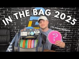 My Official Disc Golf In The Bag For 2025! (WITH MY NEW PUTTER)