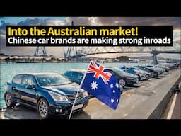 Chinese brands are rapidly penetrating the Australian market with astonishing speed！WHY