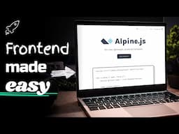 Alpine.js makes client side interactivity stupidly simple