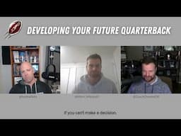 Developing Your Future Quarterback | FBCP S17E17