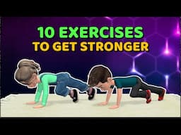 10 BEST EXERCISES TO GET STRONGER - VIDEO FOR KIDS