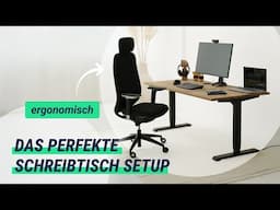 Das perfekte Schreibtisch Setup - 8 Must-Haves für maximale Ergonomie und Fokus!